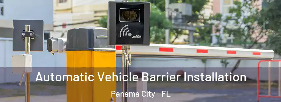 Automatic Vehicle Barrier Installation Panama City - FL