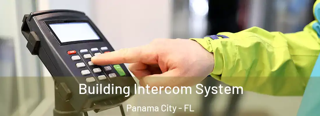 Building Intercom System Panama City - FL