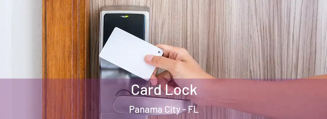  Card Lock Panama City - FL