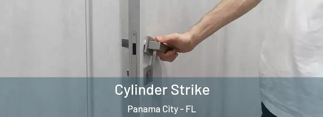 Cylinder Strike Panama City - FL