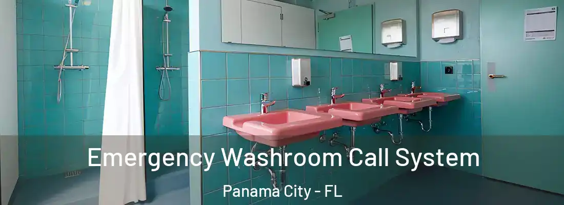 Emergency Washroom Call System Panama City - FL