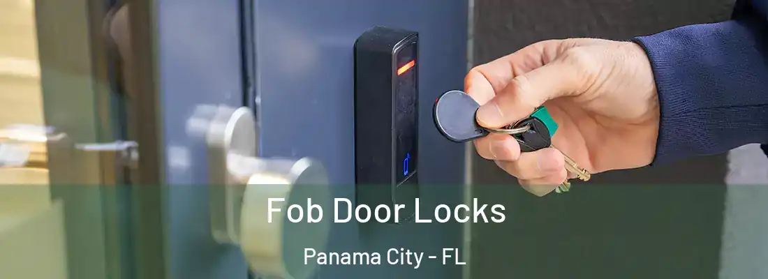Fob Door Locks Panama City - FL