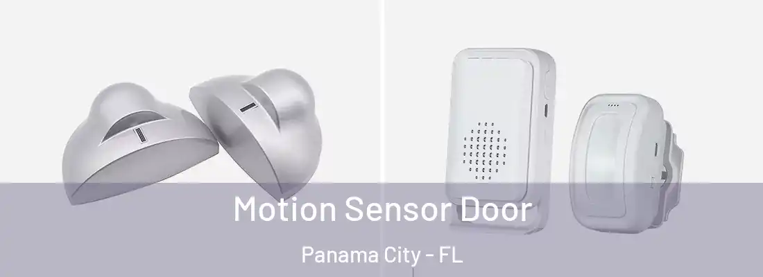 Motion Sensor Door Panama City - FL