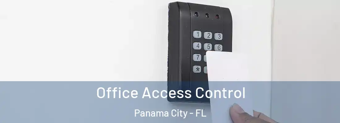Office Access Control Panama City - FL