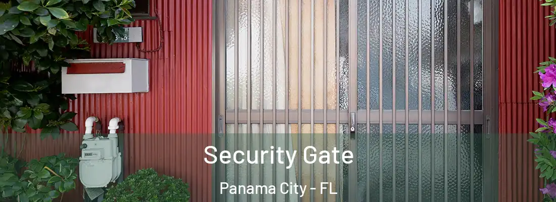 Security Gate Panama City - FL