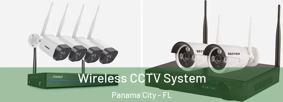 Wireless CCTV System Panama City - FL